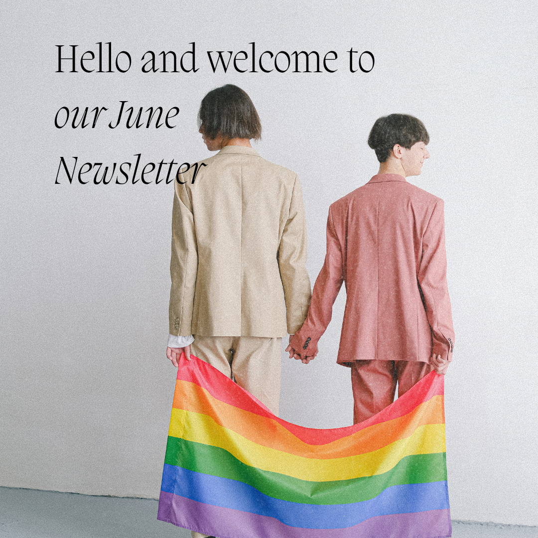 June Newsletter - A Month of Equity and Love